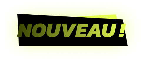 NOUVEAUX !